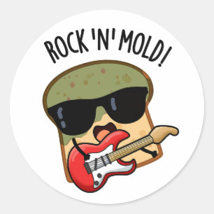 Sticker Rond Rock n Moisissure Funny Pun de pain