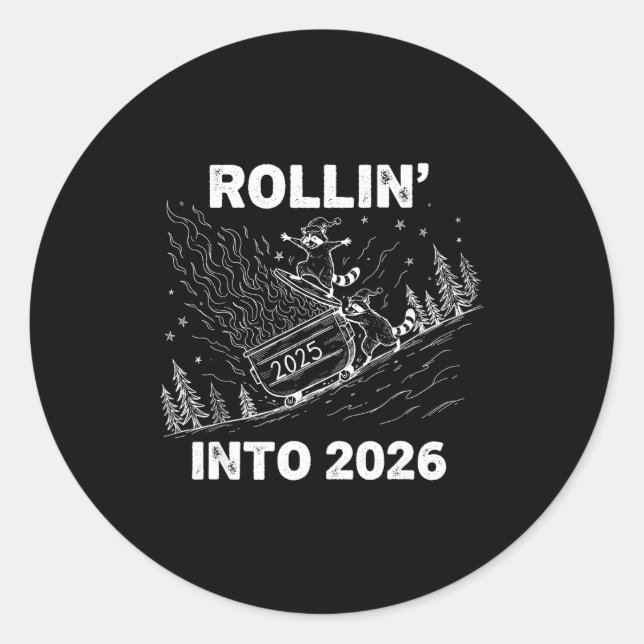 Sticker Rond Rollin’ Into 2026 Dumpster Fire New Year Party Fun (Devant)