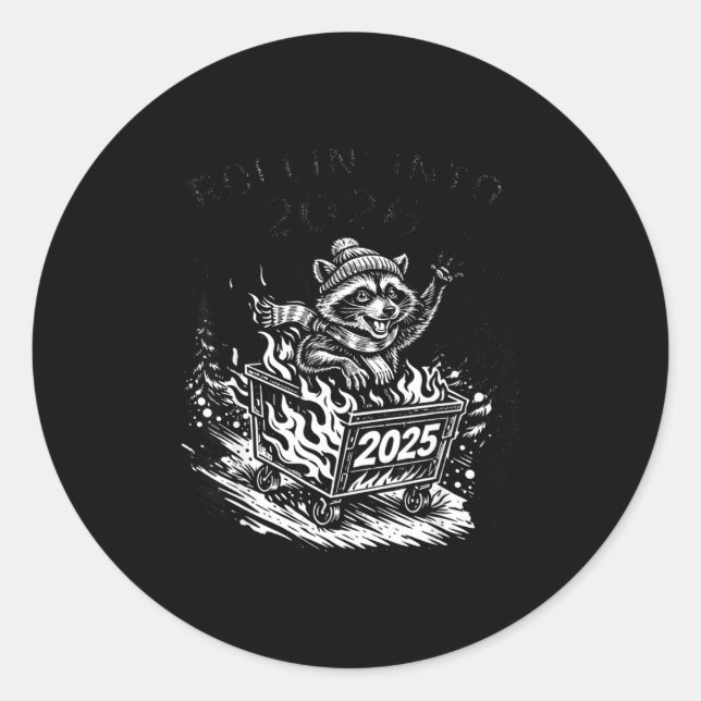 Sticker Rond Rollin Into 2026 Raccoon Funny Dumpster Fire 2025  (Devant)