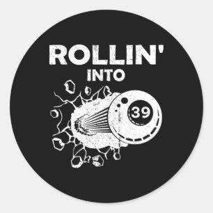 Sticker Rond Rollin Into &#; Billiards &#; Flamme d'anniversair