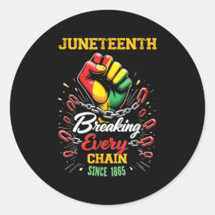 Sticker Rond Rompre chaque chaîne depuis 1865 Femmes Hommes Jun