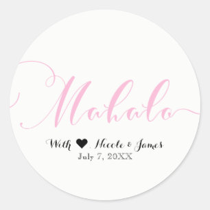 Sticker Rond Rose MAHALO Merci Faveur Hawaïenne Luau Blanc