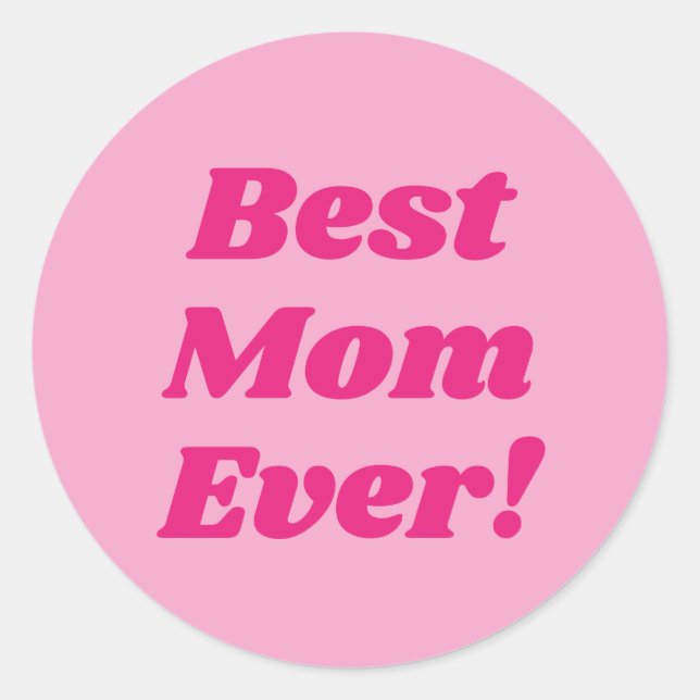 Sticker Rond Rose Meilleure maman jamais (Devant)