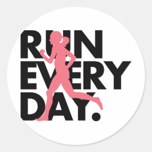 Sticker Rond Rose/Noir "Courez chaque jour"