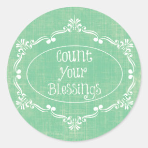 Sticker Rond Rustique en détresse avec Count your Blessings Cit