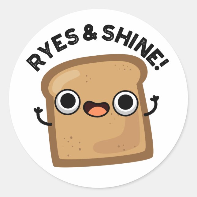 Sticker Rond Ryes Et Shine Funny Pain Pun (Devant)