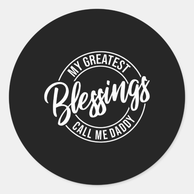 Sticker Rond S Mes Plus Grandes Bénédictions Appelez-Moi Fête d (Devant)