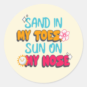 Sticker Rond Sable dans mes orteils, soleil sur mon nez