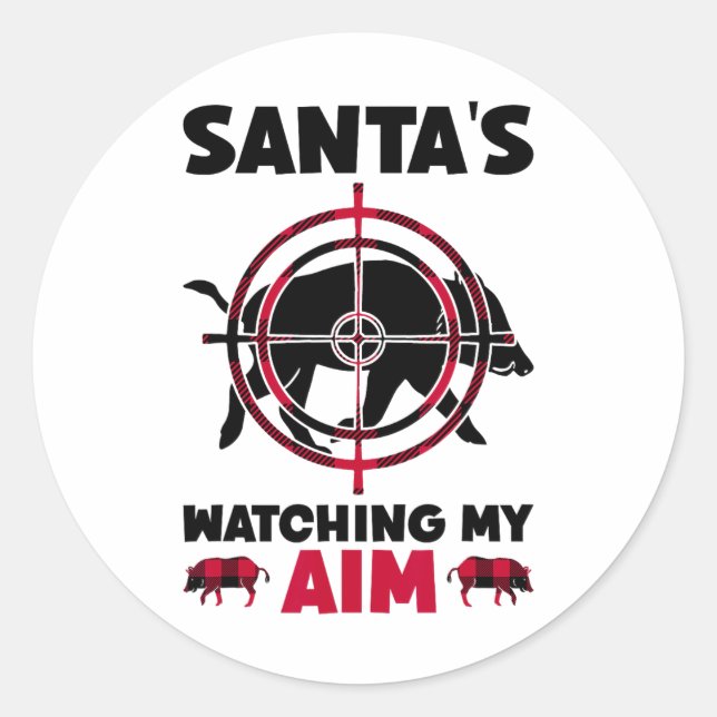 Sticker Rond Santa's Watching My Aim - Boar Hog Hunting  (Devant)