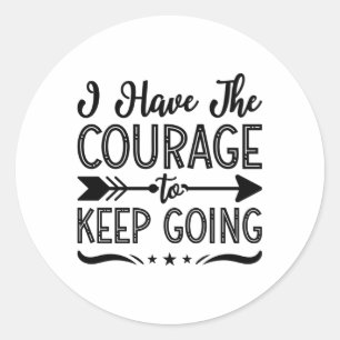 Sticker Rond Santé Mentale J'Ai Le Courage Anxiété Anxie