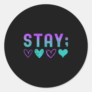 Sticker Rond Santé mentale Restez demain Besoin de vous Sensibi