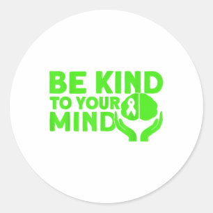 Sticker Rond Santé Mentale Soyez Signe De Votre Esprit Santé Me