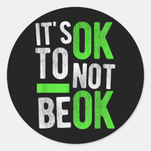 Sticker Rond Santé Mentale Suicide Sensibilisation Don Son Ok À
