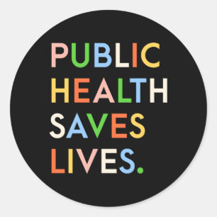 Sticker Rond Santé Publique Sauve Des Vies Moderne Imprimer Pou