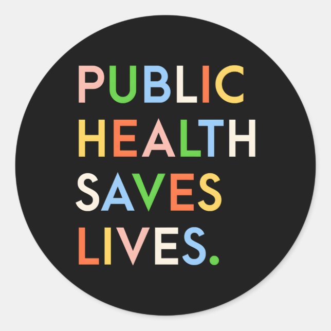 Sticker Rond Santé Publique Sauve Des Vies Moderne Imprimer Pou (Devant)