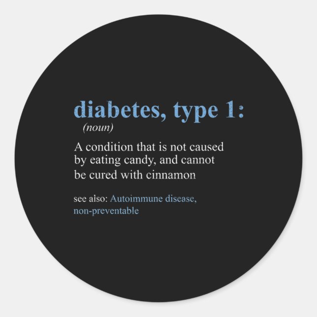 Sticker Rond Sarcasme amusant T1D Diabète Définition Sensibilis (Devant)