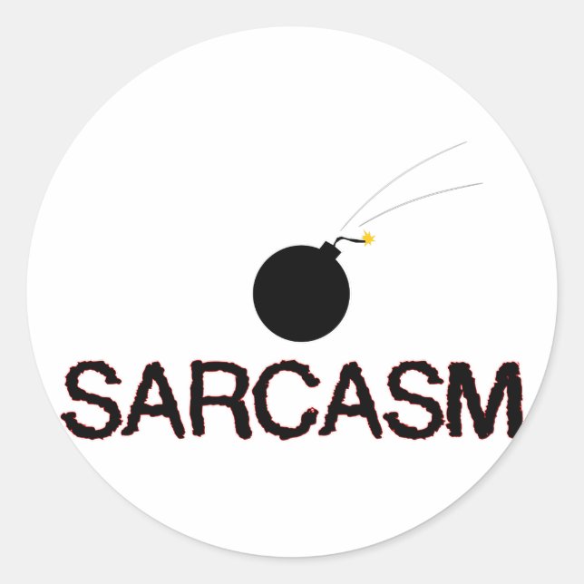 Sticker Rond Sarcasme bombardée (Devant)