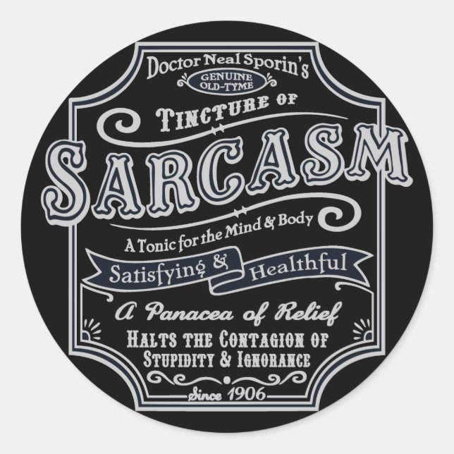 Sticker Rond Sarcasme de l'ancien temps (Devant)