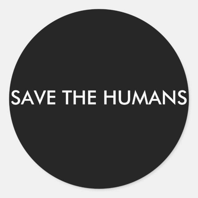 STICKER ROND SAUVER LES HUMAINS (Devant)