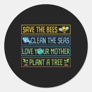 Sticker Rond Sauvez Les Abeilles Nettoyer Les Mers Aimer Votre 