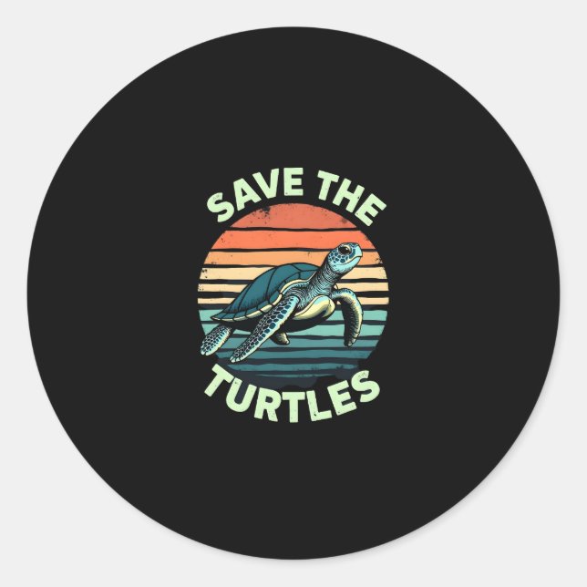 Sticker Rond Save The Turtles Animal Turtle Pet Lover (2) (Devant)