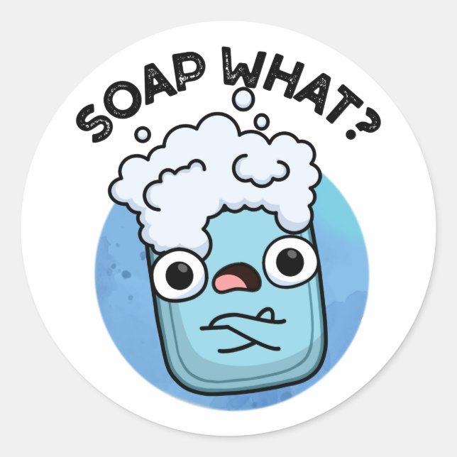 Sticker Rond Savon Quel Amusant Soap Pun (Devant)