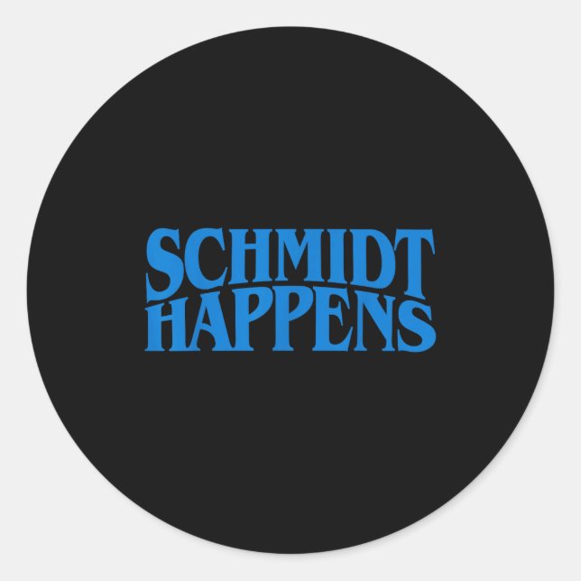 Sticker Rond Schmidt Happens German Name  (Devant)