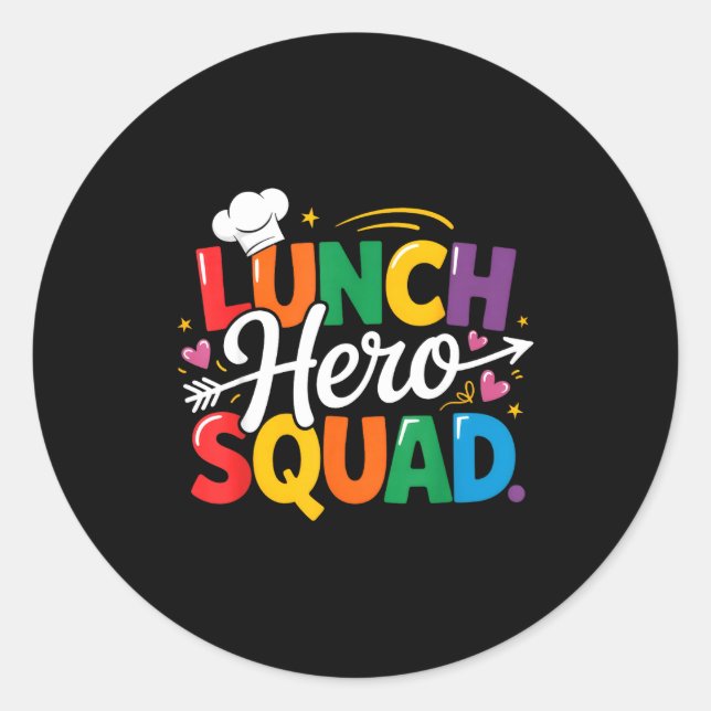 Sticker Rond School Lunch Hero Squad Cafeteria Workers Crew Lad (Devant)