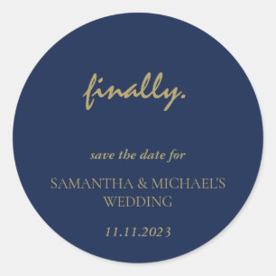 Sticker Rond Script minimum Clean Gold Navy Finalement Enregist