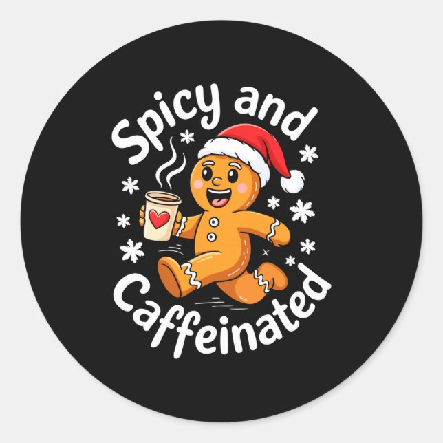 Sticker Rond Scy And Caffeinated Shirt Men Women Gingerbread Ch (Devant)