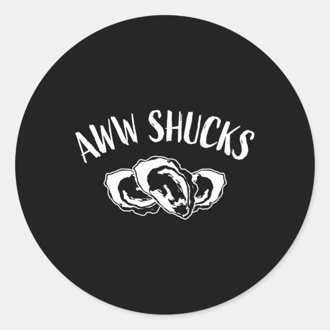 Sticker Rond Seafood Aww Shucks Oyster (Devant)