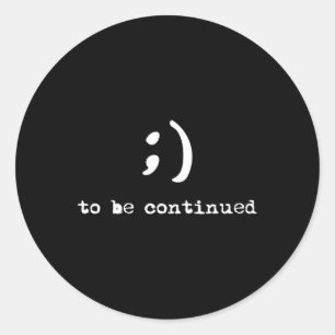 Sticker Rond Semicolon À Continuer La Sensibilisation Au Suicid
