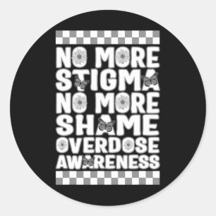 Sticker Rond Sensibilisation À La Surdose Pas Plus Stigmatisati