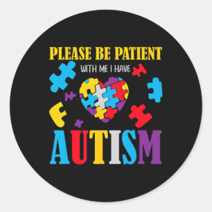 Sticker Rond Sensibilisation à l'autisme - Soyez patient avec m