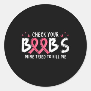 Sticker Rond Sensibilisation Au Cancer Vérifiez Votre Mine S Te