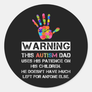 Sticker Rond Sensibilisation sur l'autisme Avertissement Cet Au