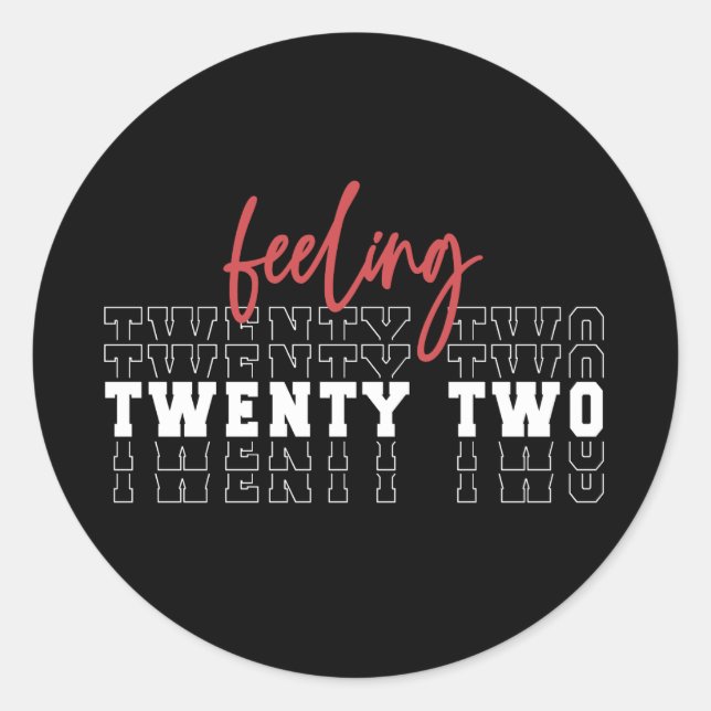Sticker Rond Sentez vingt-deux cadeau de 22e anniversaire (Devant)