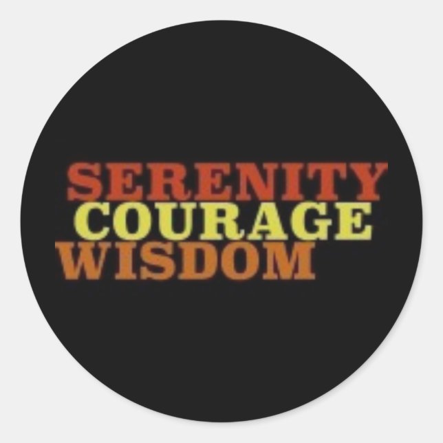Sticker Rond Sérénité Courage sagesse (Devant)