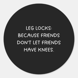 Sticker Rond Serrures de jambe : les amis ne laissent pas les a