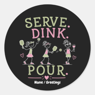 Sticker Rond Servir Dink Verser Pickleball Humour Amusement Spo