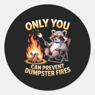 Sticker Rond Seul peut empêcher les incendies de poubelles mème