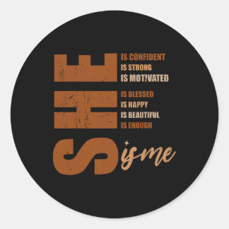 Sticker Rond She Is Me Strong Educated Blessed Black History Wo