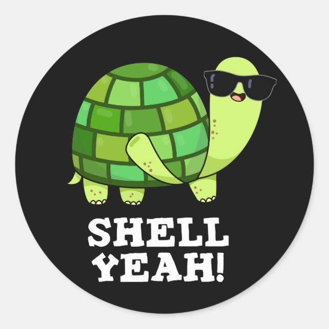Sticker Rond Shell Ouais Funny Tortoise Pun Dark BG (Devant)