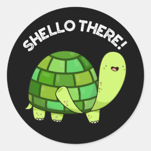 Sticker Rond Shello There Funny Tortoise Pun Dark BG