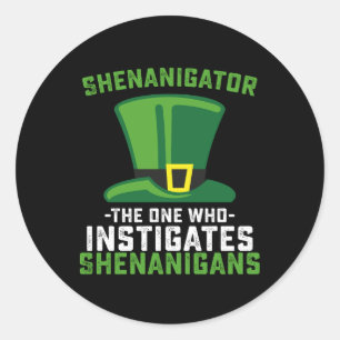 Sticker Rond Shenanigator Celui Qui Instine Les Shenanigans