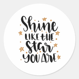 Sticker Rond Shine like the Star you