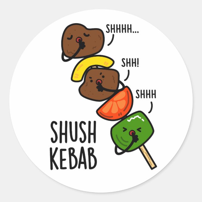 Sticker Rond Shush Kebab Funny Food Pun (Devant)