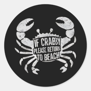 Sticker Rond Si Crabby S'Il Vous Plaît Retourner À Plage Drôle 