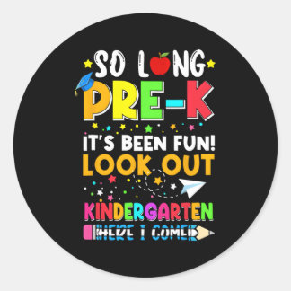 Sticker Rond Si Long Pré-K Kindergen Ici Je Viens Graduation 20