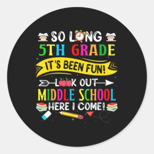 Sticker Rond Si longue 5e année regardez le collège ici